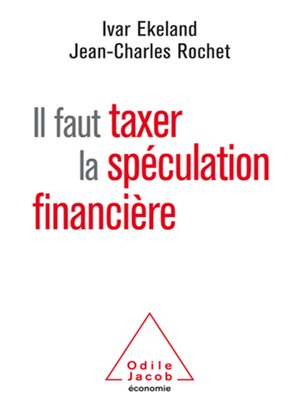 cover image of Il faut taxer la spéculation financière
